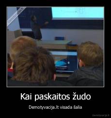 Kai paskaitos žudo - Demotyvacija.lt visada šalia