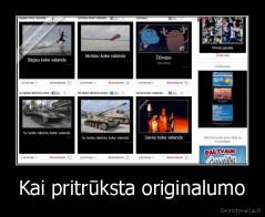 Kai pritrūksta originalumo - 