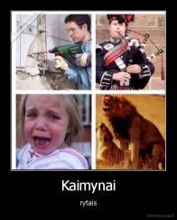 Kaimynai - rytais