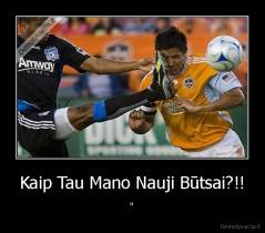 Kaip Tau Mano Nauji Būtsai?!! - "