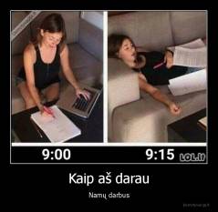 Kaip aš darau - Namų darbus