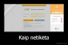 Kaip netikėta - 