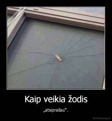 Kaip veikia žodis - „atsiprašau“.