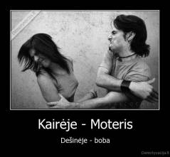 Kairėje - Moteris - Dešinėje - boba