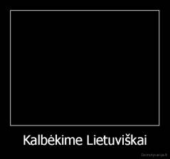 Kalbėkime Lietuviškai - 