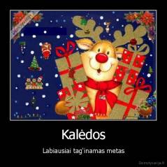Kalėdos - Labiausiai tag'inamas metas
