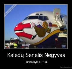 Kalėdų Senelis Negyvas - Susitaikyk su tuo.