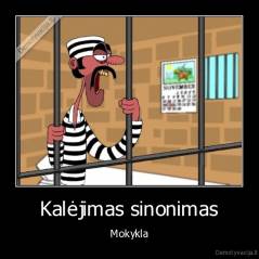 Kalėjimas sinonimas - Mokykla