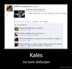 Kalės - Jos tuom didžiuojasi
