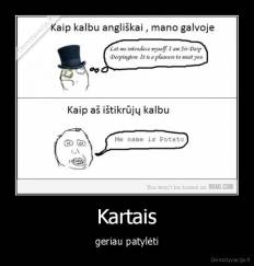 Kartais - geriau patylėti