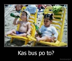 Kas bus po to? - 