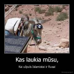 Kas laukia mūsu, - Kai užpuls Islamistai ir Rusai