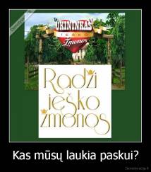 Kas mūsų laukia paskui? - 