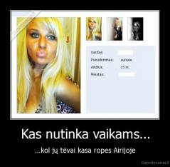 Kas nutinka vaikams... - ...kol jų tėvai kasa ropes Airijoje