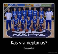 Kas yra neptunas? - Nevykėliai