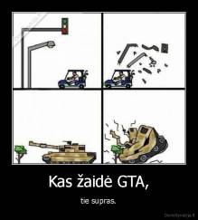Kas žaidė GTA, - tie supras.