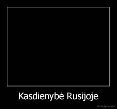 Kasdienybė Rusijoje - 