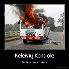 Keleivių Kontrolė - Išrūkys visus zuikius