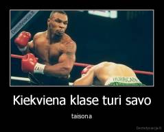 Kiekviena klase turi savo - taisona