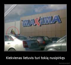 Kiekvienas lietuvis turi tokią nusipirkęs - 