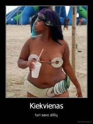 Kiekvienas - turi savo stilių