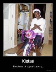 Kietas - kiekvienas tai supranta savaip.