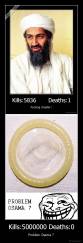 Kills:5000000 Deaths:0 - Problem Osama ? 