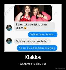 Klaidos - Jas gyvenime daro visi