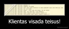 Klientas visada teisus! - 