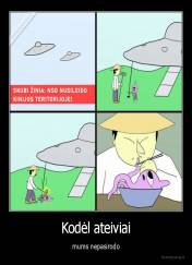 Kodėl ateiviai - mums nepasirodo