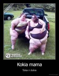 Kokia mama - Tokia ir dukra