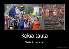 Kokia tauta - Tokie ir paradai