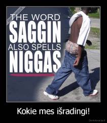 Kokie mes išradingi! - 
