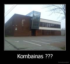 Kombainas ??? - 
