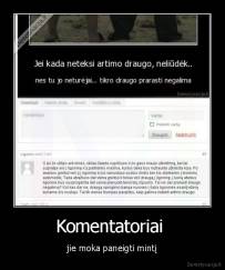 Komentatoriai  - jie moka paneigti mintį