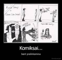 Komiksai... - bent pralinksmina