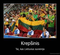 Krepšinis - Tai, kas Lietuvius suvienija
