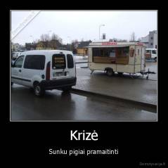 Krizė - Sunku pigiai pramaitinti
