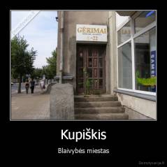 Kupiškis - Blaivybės miestas