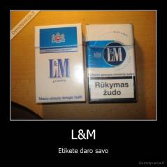 L&M - Etikete daro savo