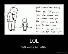 LOL - Nežinosi ką tai reiškia 