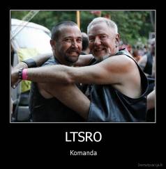 LTSRO - Komanda