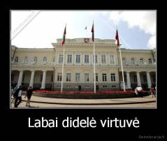 Labai didelė virtuvė - 