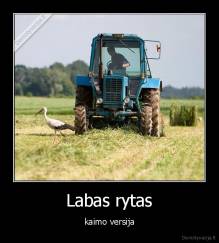Labas rytas - kaimo versija