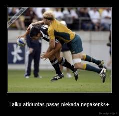 Laiku atiduotas pasas niekada nepakenks+ - 