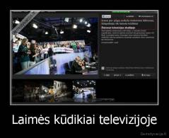 Laimės kūdikiai televizijoje - 