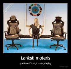 Lanksti moteris - gali tave išmokyti naujų dalykų