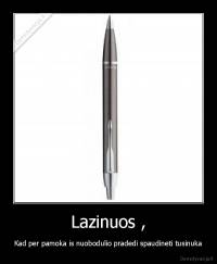 Lazinuos , - Kad per pamoka is nuobodulio pradedi spaudineti tusinuka