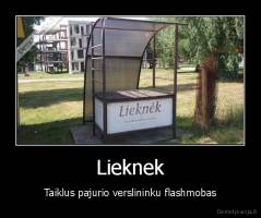 Lieknek - Taiklus pajurio verslininku flashmobas
