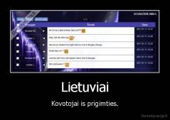 Lietuviai - Kovotojai is prigimties.